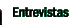 Entrevistas