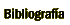 Bibliograf�a